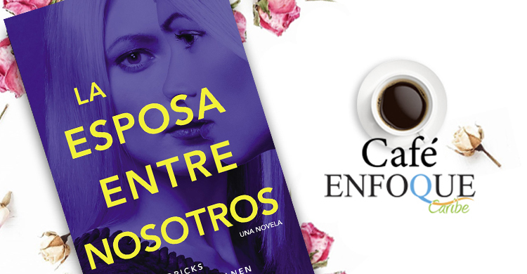 LA ESPOSA ENTRE NOSOTROS: CONOZCA LOS MISTERIOS Y SECUELAS QUE PUEDE OCULTAR UN MATRIMONIO