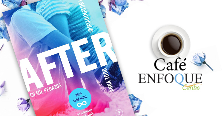 AFTER 2 – EN MIL PEDAZOS LA SECUELA QUE LO SUMERGIRÁ NUEVAMENTE EN LA FANTASÍA DE AMOR ENTRE TESSA Y HARDIN