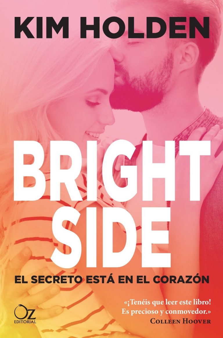 BRIGHT SIDE: UNA HISTORIA DE AMOR QUE LE HARÁ VER EL LADO POSITIVO DE LAS COSAS